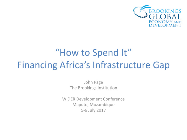how to spend it financing africa s infrastructure gap