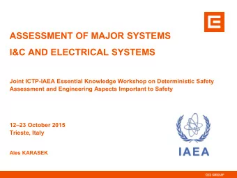 I&amp;C AND ELECTRICAL SYSTEMS  Joint ICTP-IAEA Essential Knowledge Workshop on Deterministic