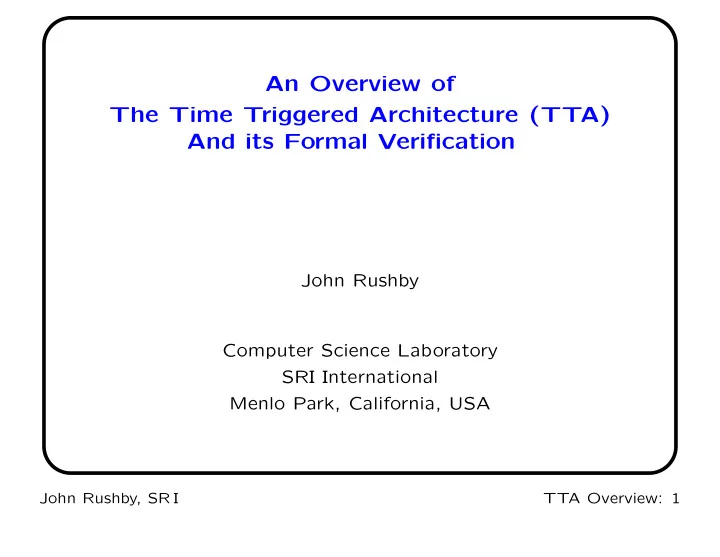 an overview of the time triggered architecture tta and