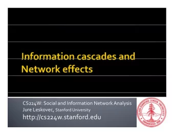 http://cs224w.stanford.edu  Spreading through networks: Spreading through networks: