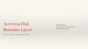 Accretion Disk  Matt Coleman  Institute for Advanced Study  Boundary Layers  mcoleman@ias.edu  UNLV