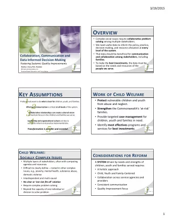 Protect vulnerable children and youth Professionals want to do what is best for children,