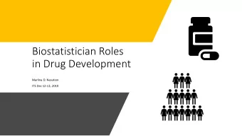 in Drug Development  Marlina D. Nasution  ITS Dec 12-13, 2019  BIO BLURB  The wand to Statistics