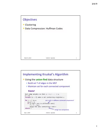 Objectives  Clustering  Data Compression: Huffman Codes  March 4, 2019  CSCI211 - Sprenkle  1