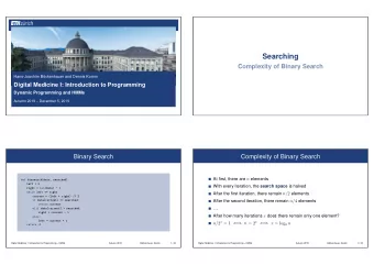 Searching  Complexity of Binary Search  Hans-Joachim Bckenhauer and Dennis Komm  Digital Medicine