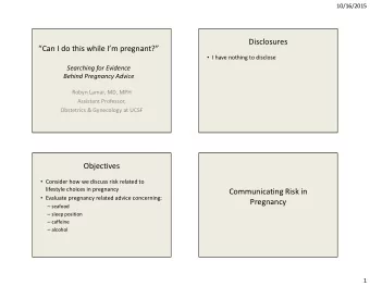 Disclosures  Can I do this while Im pregnant?  I have nothing to disclose  Searching