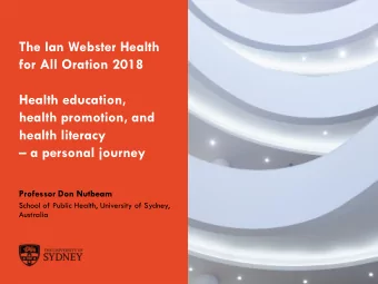 health literacy  a personal journey  Professor Don Nutbeam  School of Public Health, University
