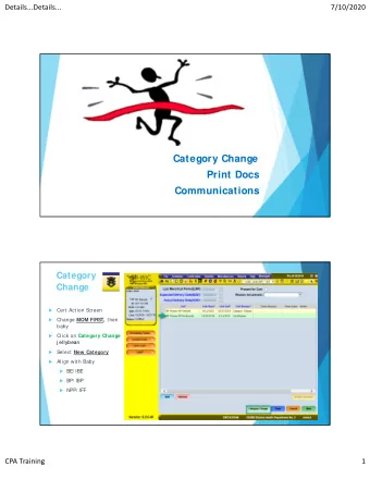 Category Change  Print Docs  Communications  1  Category  Change    Cert Action S  creen