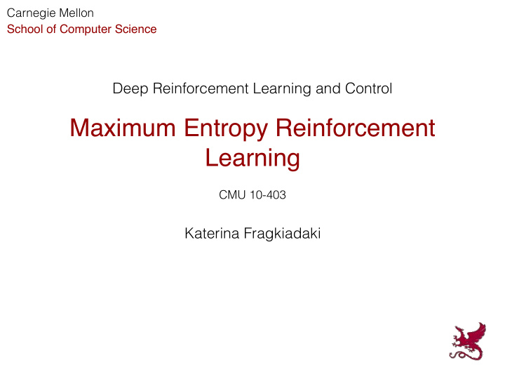 maximum entropy reinforcement learning