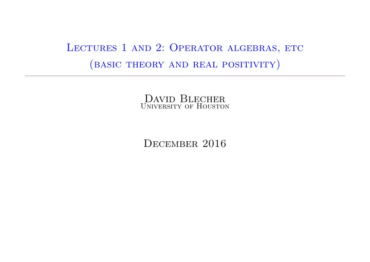 lectures 1 and 2 operator algebras etc basic theory and