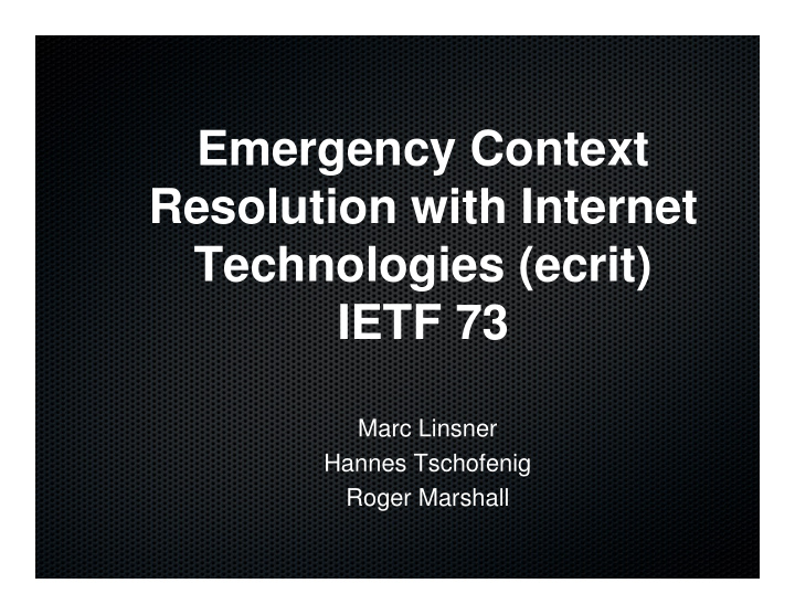 emergency context resolution with internet technologies