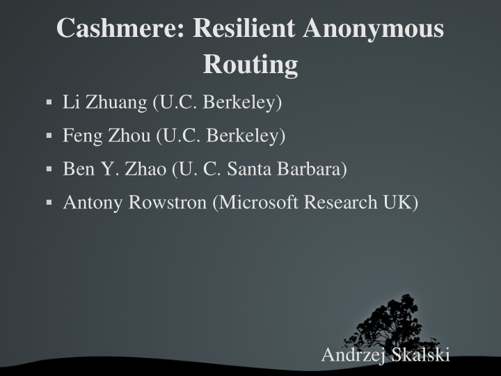 cashmere resilient anonymous routing