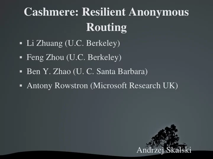 cashmere resilient anonymous routing
