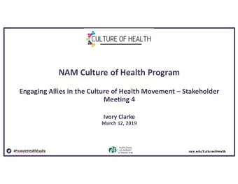 NAM Culture of Health Program  Engaging Allies in the Culture of Health Movement  Stakeholder