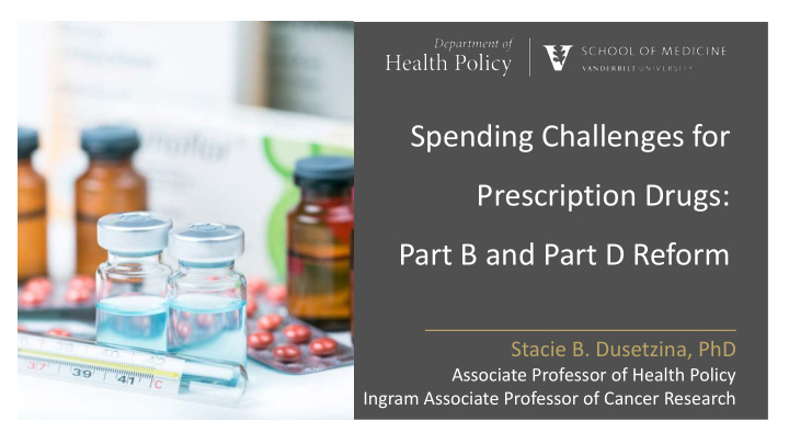 spending challenges for prescription drugs part b and
