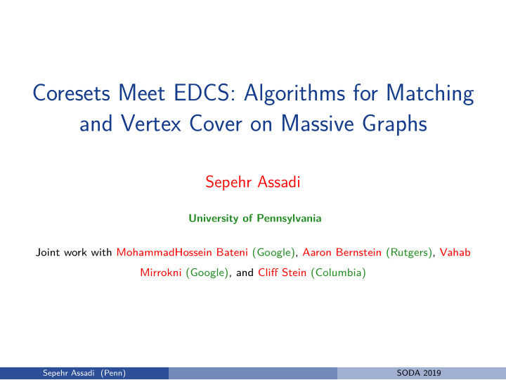 coresets meet edcs algorithms for matching and vertex