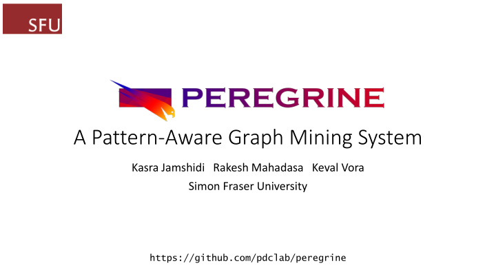 a pattern aware graph mining system