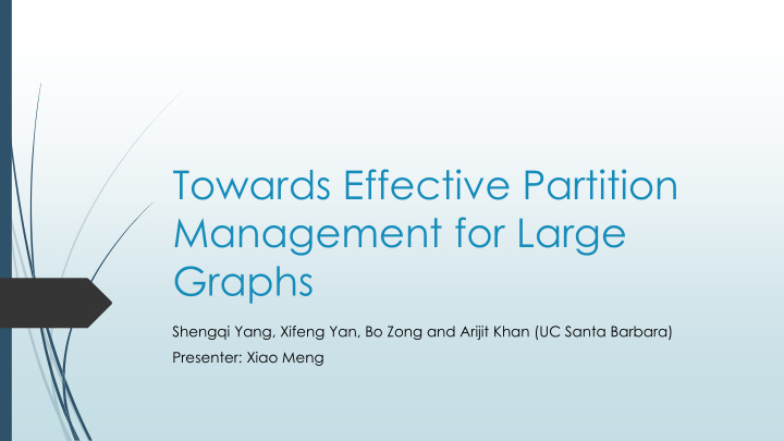 towards effective partition management for large graphs