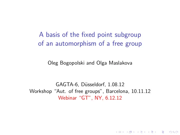a basis of the fixed point subgroup of an automorphism of
