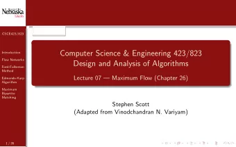 2pt 0em  CSCE423/823  Computer Science &amp; Engineering 423/823  Introduction  Flow Networks