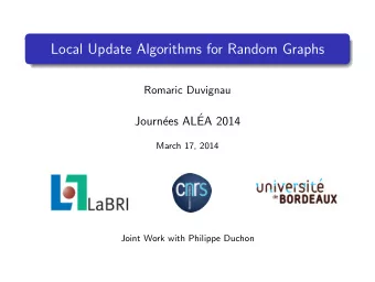 Local Update Algorithms for Random Graphs  Romaric Duvignau  ees AL  Journ  EA 2014  March 17,