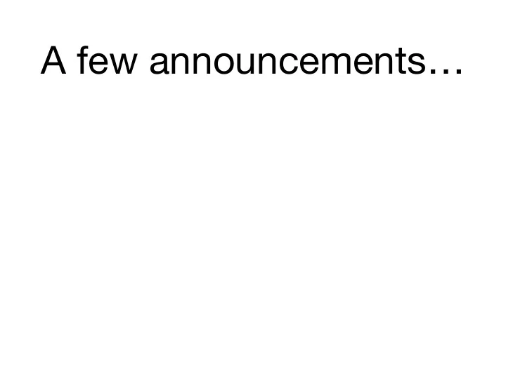 a few announcements csc630 advanced topics in interactive