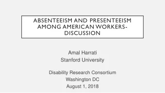 AMONG AMERICAN WORKERS-  DISCUSSION  Amal Harrati  Stanford University  Disability Research