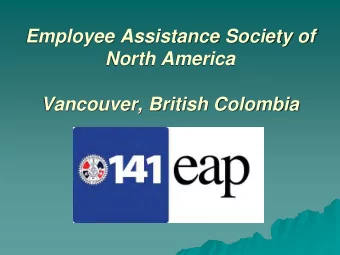 North America  Vancouver, British Colombia  OVERVIEW  Recognize the need for a Peer  EAP, course
