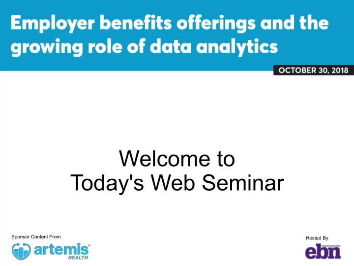 welcome to today s web seminar