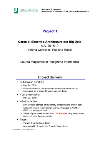 Project 1  Corso di Sistemi e Architetture per Big Data  A.A. 2018/19  Valeria Cardellini, Fabiana