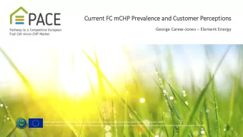 Current FC mCHP Prevalence and Customer Perce  cepti  tions George Carew-Jones  Element Energy