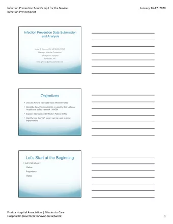 Objectives  Discuss how to calculate basic infection rates  Describe how this information is