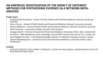 AN EMPIRICAL INVESTIGATION OF THE IMPACT OF DIFFERENT  METHODS FOR SYNTHESISING EVIDENCE IN A
