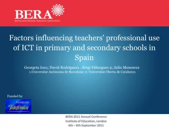 Factors influencing teachers' professional use  of ICT in primary and secondary schools in  Spain