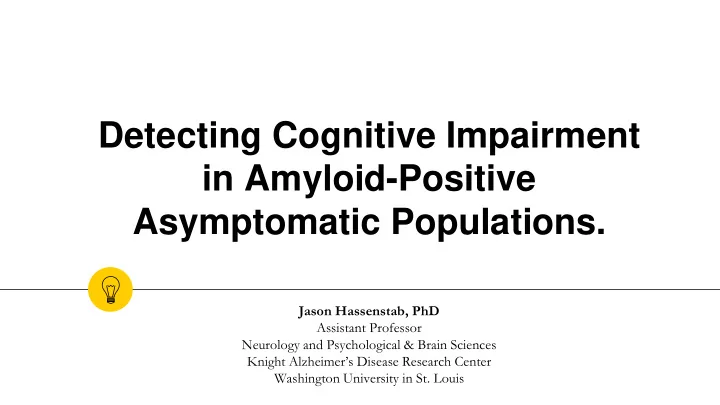 detecting cognitive impairment in amyloid positive