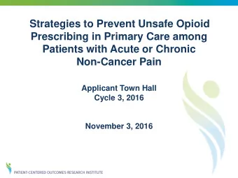 Patients with Acute or Chronic  Non-Cancer Pain  Applicant Town Hall  Cycle 3, 2016  November 3,