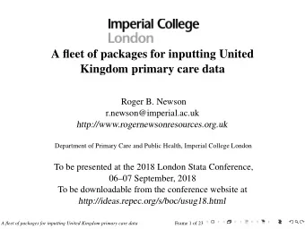A fleet of packages for inputting United  Kingdom primary care data  Roger B. Newson