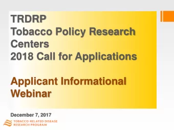 TRDRP  Tobacco Policy Research  Centers  2018 Call for Applications  Applicant Informational