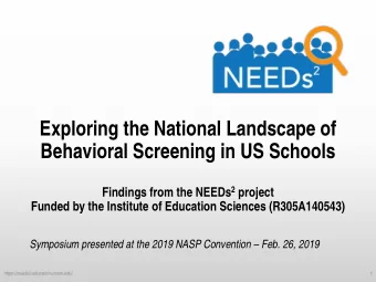 Exploring the National Landscape of  Behavioral Screening in US Schools Findings from the NEEDs 2