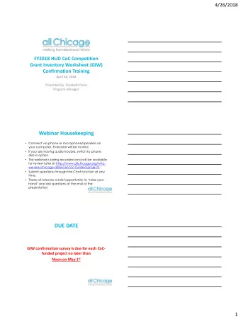 Webinar Housekeeping  Connect via phone or microphone/speakers on  your computer. Everyone will