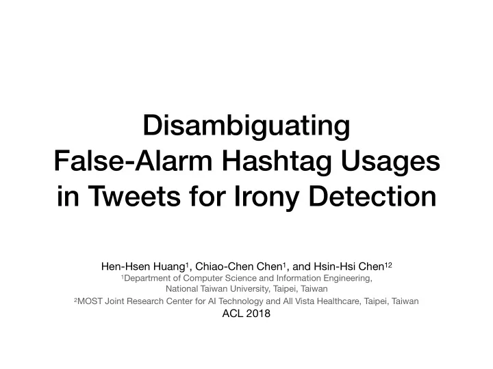 disambiguating false alarm hashtag usages in tweets for