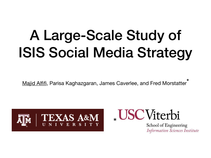 a large scale study of isis social media strategy