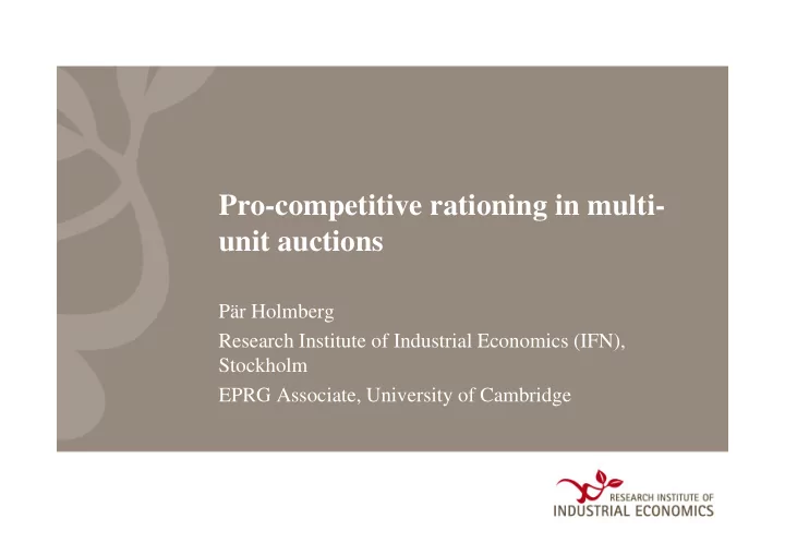 pro competitive rationing in multi unit auctions
