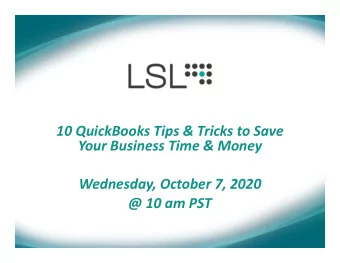 10 QuickBooks Tips &amp; Tricks to Save  Your Business Time &amp; Money  Wednesday, October 7, 2020