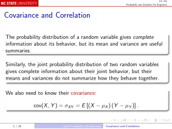 Covariance and Correlation The probability distribution of a random variable gives complete
