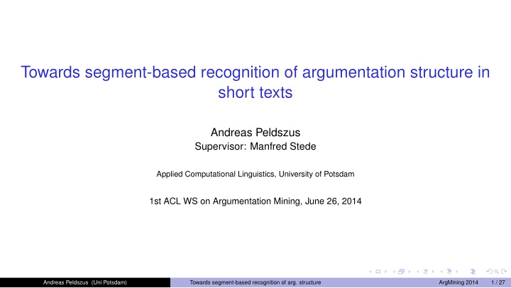 towards segment based recognition of argumentation