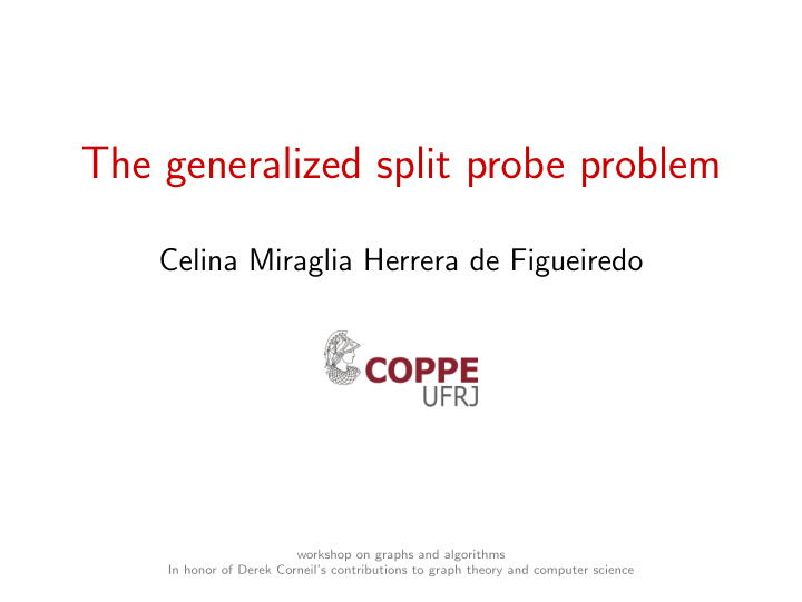 the generalized split probe problem