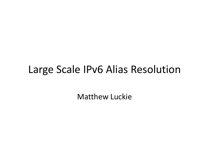large scale ipv6 alias resolution