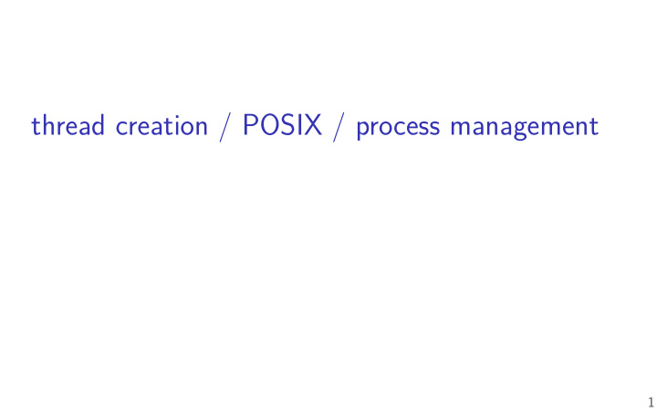 thread creation posix process management