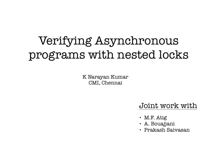 verifying asynchronous programs with nested locks